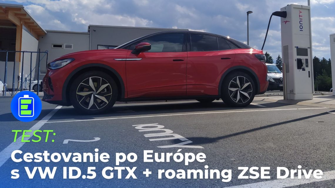 Cestovanie po Európe s elektromobilom Volkswagen ID.5 GTX + roaming ZSE Drive.