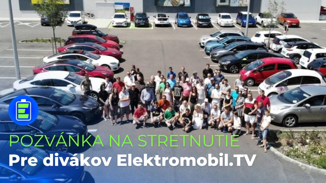 Pozvánka na stretnutie divákov a fanúšikov YouTube kanálu Elektromobil.TV
