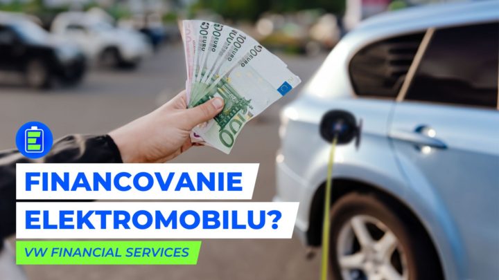Financovanie elektromobilu od VOLKSWAGEN FINANCIAL SERVICES.