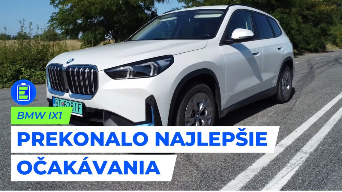 TEST: Elektromobil BMW iX1. Prekonalo moje najlepšie očakávania !