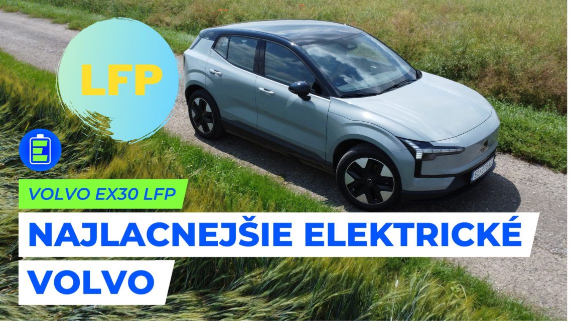 Aký dojazd má najlacnejšie elektrické VOLVO EX30 s LFP batériou?