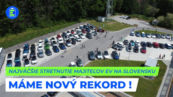 MÁME NOVÝ REKORD. Najväčšie stretnutie majiteľov elektromobilov na Slovensku.