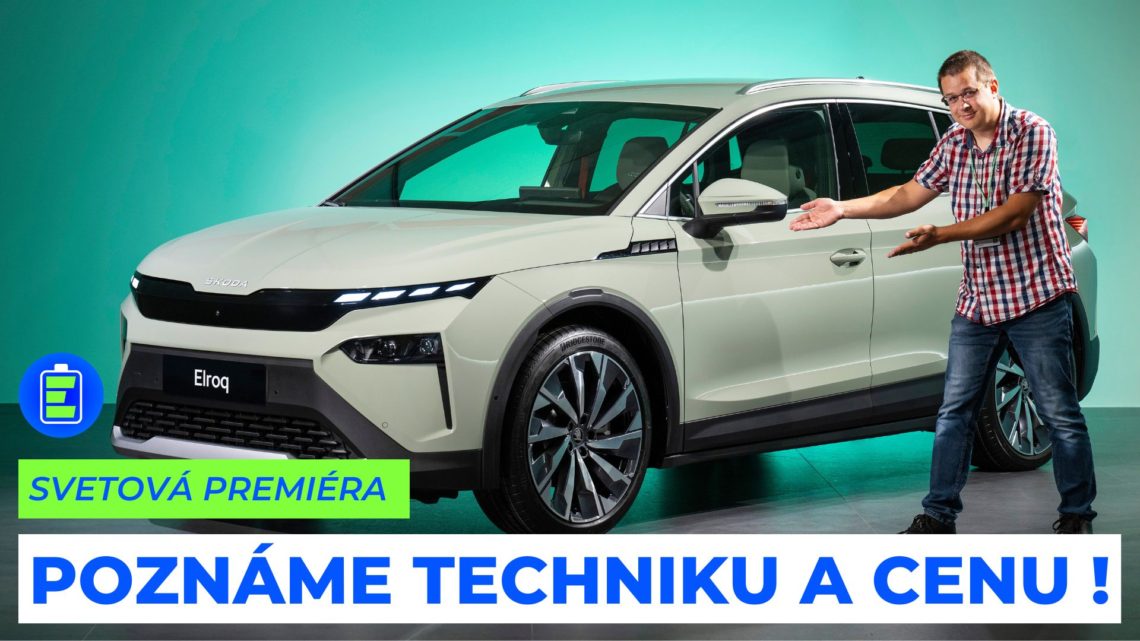 Svetová premiéra: Poznáme techniku a cenu Škoda Elroq !