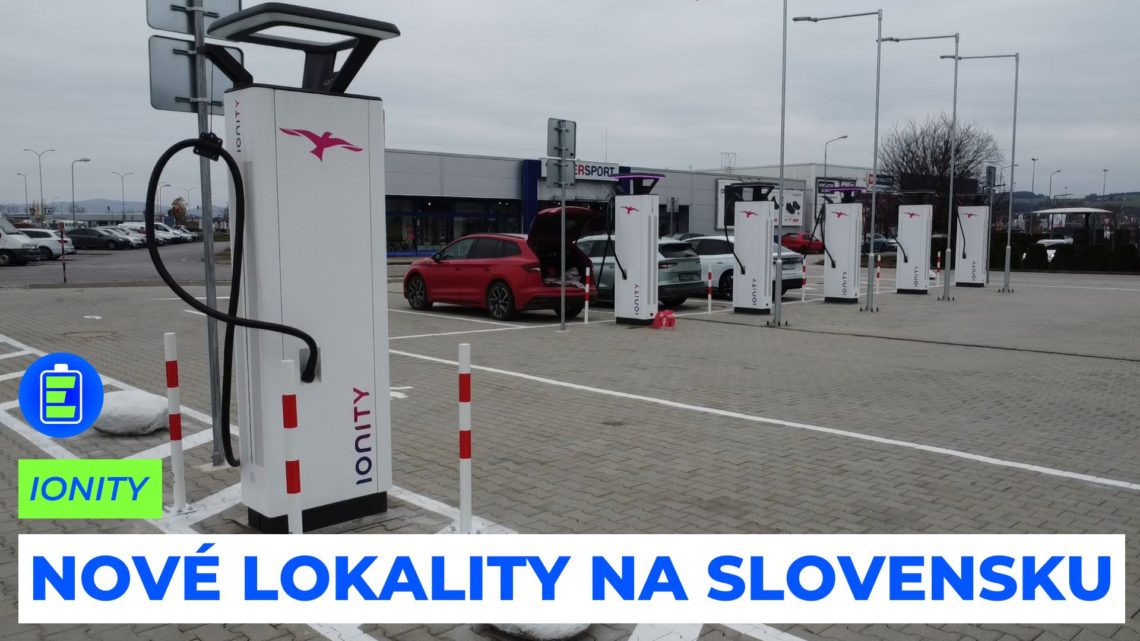 Nabíjanie bez kompromisov: IONITY spustilo na Slovensku nové 350kW nabíjačky !