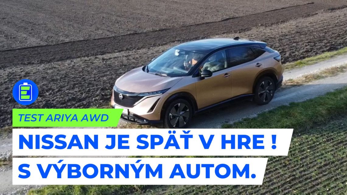 Podrobný TEST: Nissan Ariya AWD. Nissan je späť v hre ! S výborným elektromobilom.