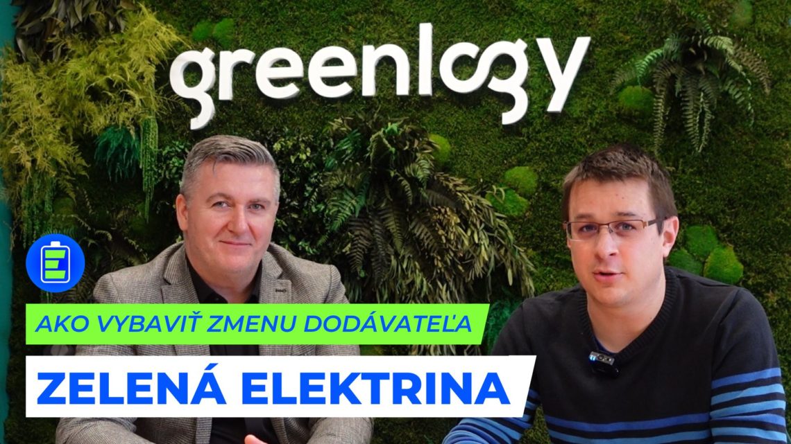 Ako vybaviť zmenu dodávateľa elektriny? GREENLOGY a zelená elektrina.